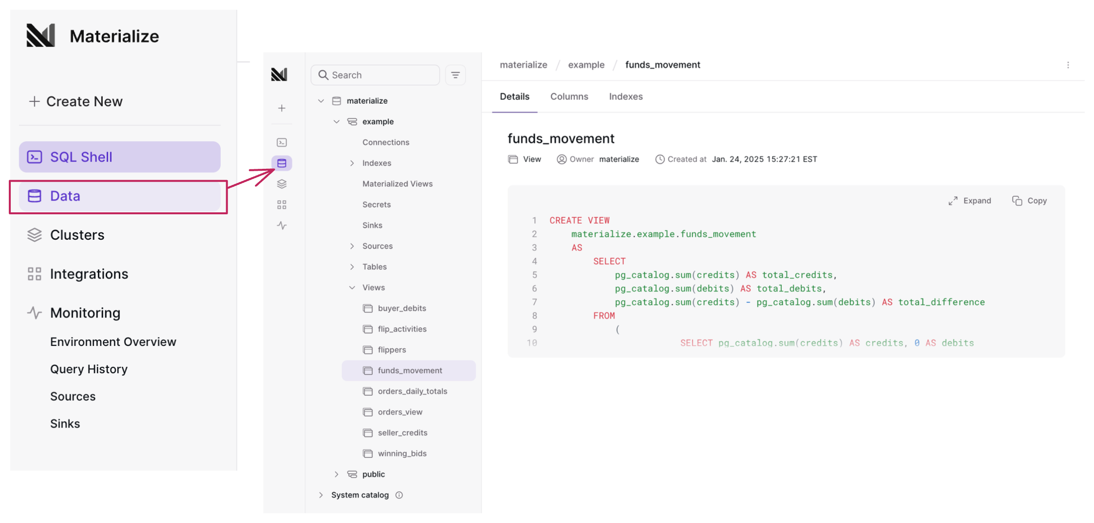Materialize Console Database Object Explorer Image of the Materialize Console Database Object
Explorer