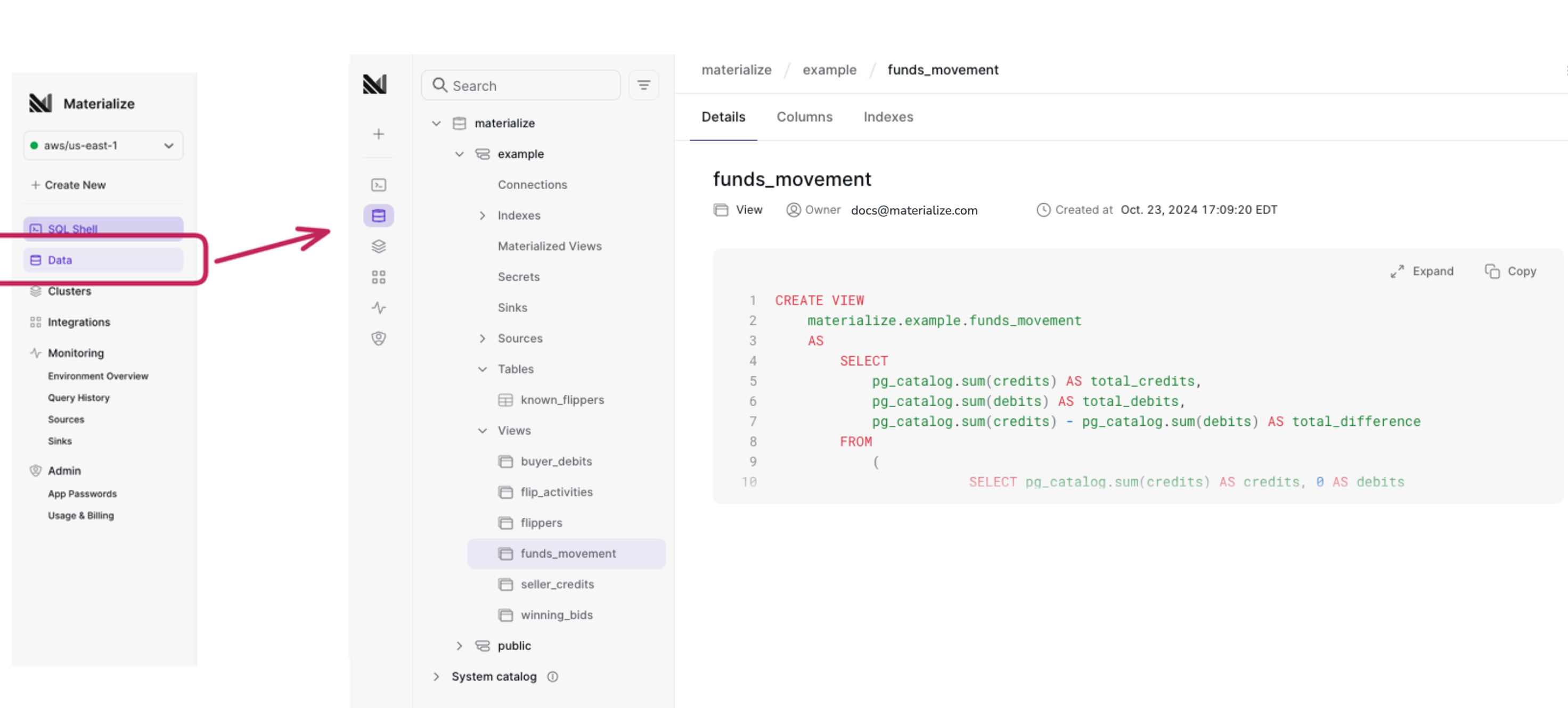 Materialize Console Database Object Explorer Image of the Materialize Console Database Object
Explorer