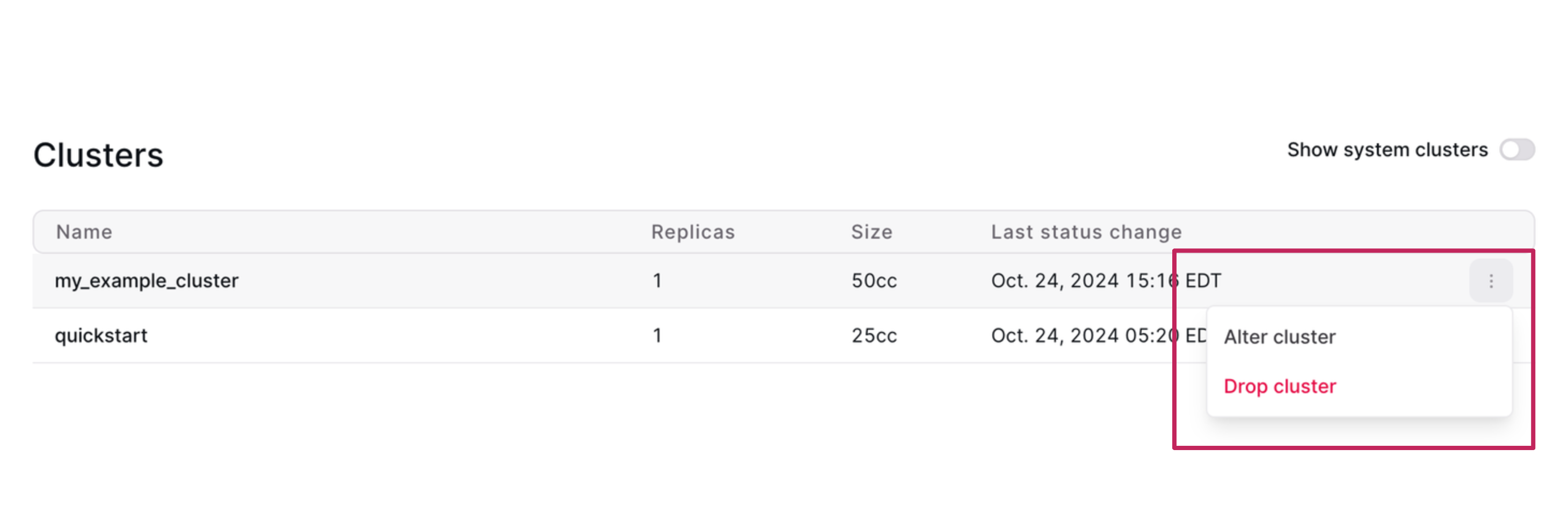 Open menu to alter or drop the cluster Image of the menu to alter or drop the cluster